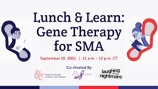 Lunch amp Learn Gene Therapy for SMA [upl. by Anidualc]