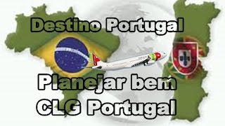 DESTINO PORTUGAL PLANEJAR BEM  CLG PORTUGAL [upl. by Montagna]