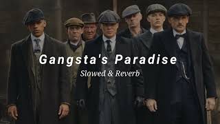 Gangstas Paradise Slowed amp Reverb [upl. by Corabelle]