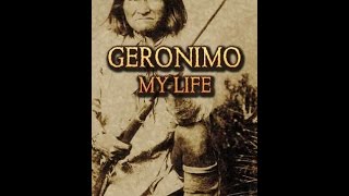 Geronimo My Life by Geronimo SM Barrett  Audiobook [upl. by Hannah]