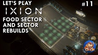 IXION Lets Play  Reorganising Sectors amp Food Sector  Immortan System  EP11 [upl. by Anohr878]