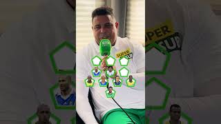 Ronaldo Nazario picks his alltime ULTIMATE XI 🔥 [upl. by Filiano]