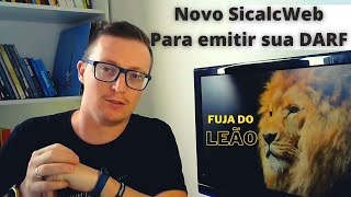 SicalcWeb ATUALIZOU 🚨  Como emitir o DARF no novo portal SICALWEB [upl. by Saitam]