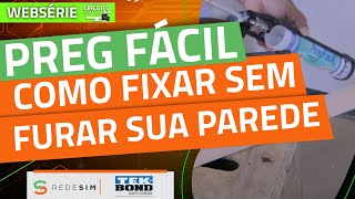 Preg Fácil Tekbond Funciona COMO FIXAR SEM FURAR AS PAREDES DA SUA CASA [upl. by Adlog]