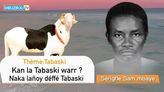 Serigne Sam Mbaye sur la fête de Tabaski  Très intéressante•boum la raw [upl. by Ennael]