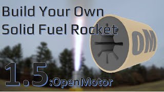 Solid Rocket Motors 15 OpenMotor Tips [upl. by Pomona]