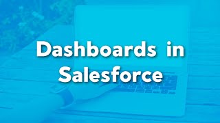 Dashboards in Salesforce  How to create a dashboard in Salesforce  Dashboard Basics [upl. by Aihsikal808]