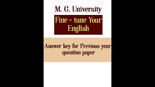 Answer key for the Question paper Fine tune Your English [upl. by Killion717]