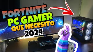 👉 Que COMPONENTES se NECESITAN para JUGAR FORTNITE en PC 🔥 PC GAMER BARATA [upl. by Eelnyl30]