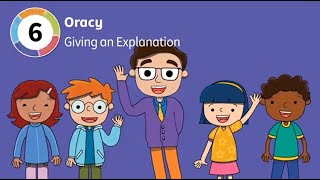 Oracy Skill Level 2  Giving an Explanation  Unit 6 [upl. by Asilehs761]