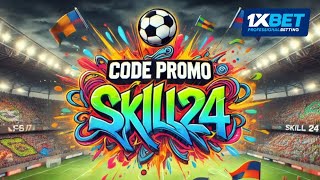 Code promo 1xBet 2024 SKILL24 💰 Code promotionnel 1xBet Sénégal Côte divoire Cameroun [upl. by Innob151]