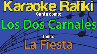 Los Dos Carnales  La Fiesta Karaoke Demo [upl. by Aicelef873]