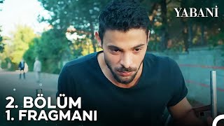 Yabani 2 Bölüm 1 Fragmanı  quotAnneler Hissedermiş Evladı Olup Olmadığınıquot [upl. by Kaila]