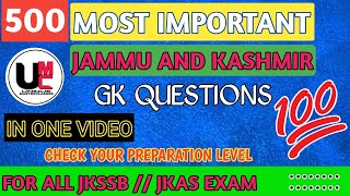 500 Most important Jammu and Kashmir Gk questions For JKSSB VLW JKAS EXAM  IN ONE VIDEO jkssb [upl. by Lanevuj72]