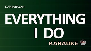 Everything I Do Karaoke Version [upl. by Fridlund]