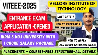 VITVellore Entrance ExamApplication OpenedVITEEE2025Details ExplainedHow to ApplyDineshprabhu [upl. by Lewert]