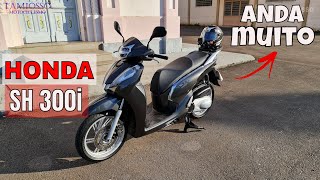 Scooter Honda SH 300i test ride  comparamos com o Yamaha XMax 250 [upl. by Barta]