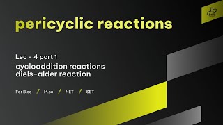 pericyclic reactions lec 4 part 1 diels alder reaction [upl. by Noroj]