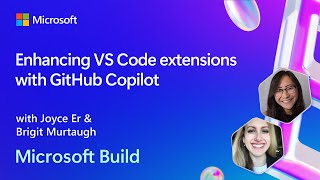 Enhancing VS Code extensions with GitHub Copilot  BRK195 [upl. by Arhoz]