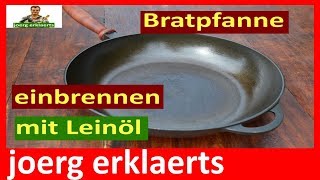 Eisenpfanne aus Gusseisen richtig einbrennen und einbraten Dutch Oven Wok Tutorial Nr117 [upl. by Arita]