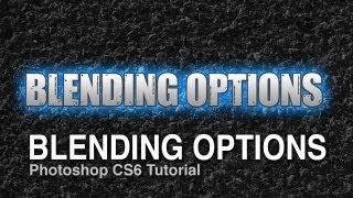 How To Use Blending Options in Photoshop CS6  Layer Styles Tutorial [upl. by Riada]