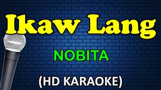 IKAW LANG  Nobita HD Karaoke [upl. by Amann994]