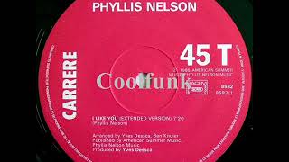 Phyllis Nelson  I Like You 12quot Extended 1985 [upl. by Aled418]