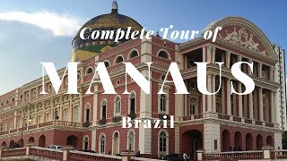 Complete Tour of Manaus Brazil Legendas em português [upl. by Llehcim]