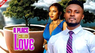 A PLACE CALLED LOVE  MAURICE SAM SARIAN MARTIN 2024 FULL NIGERIAN LATEST EXCLUSIVE NOLLYWOOD MOVIE [upl. by Dirtsa]