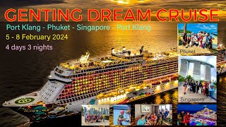 GENTING DREAM CRUISE Vlog 4 days 3 night Port Klang  Phuket  Singapore  Port Klang 5  8 Feb 2023 [upl. by Dall]