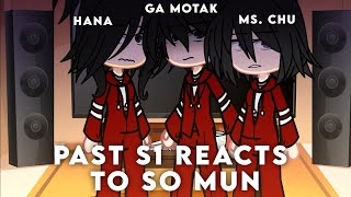 Past S1 reacts to So Mun  The Uncanny Counter  Gacha Club [upl. by Hamlani]