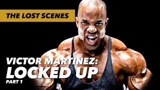 Victor Martinez Locked Up Part 1  Generation Iron [upl. by Elicia10]