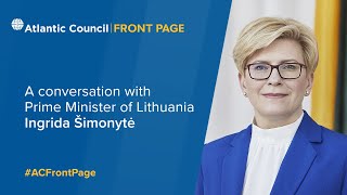 A conversation with Prime Minister of Lithuania Ingrida Šimonytė [upl. by Annotahs]