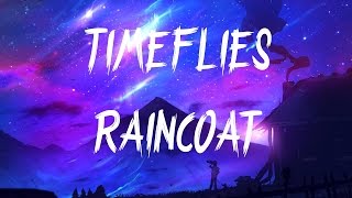 Timeflies  Raincoat Feat Shy MartinLyrics  Lyric Video [upl. by Euqinomad669]