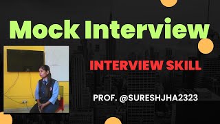 Interview Skills Mock Interview Improve Interview Skills Ensure Selection During Job Interviews [upl. by Nnep]