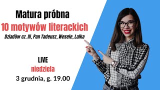 🆕Matura próbna  10 motywów literackich  TRANSMISJA NA ŻYWO [upl. by Uzzial]