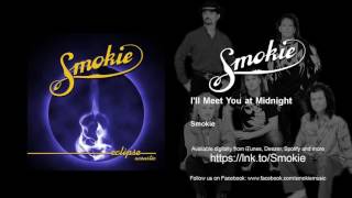 Smokie  Ill Meet You at Midnight [upl. by Greff]