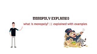 MONOPOLY  MONOPOLY EXPLAINED SIMPLE WAY EXAMPLES OF monopoly [upl. by Aliuqaj]