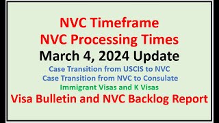 NVC Processing Times As of March 4 2024  February Visa Bulletin  February NVC Backlog Report [upl. by Ursulina]