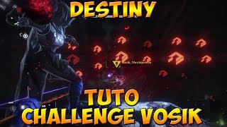 Destiny  Tuto challenge Vosik HD FR [upl. by Enyamart493]