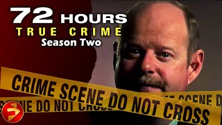 72 HOURS TRUE CRIME  Season 2 Episodes 1013  Crime Investigation Series [upl. by Lowrie]