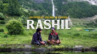 This offbeat village is just 3 hours from Manali  Rashil  Lahaul  Himachal beyond the Atal Tunnel [upl. by Adelle852]