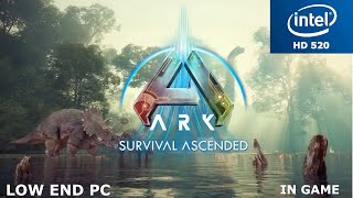 Ark Survival Ascended Intel HD 520  In Game l Dxvk  Experimental Unreal Engine 5 Test [upl. by Kcorb880]