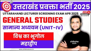 Uttarakhand Lecturer Screening Exam 2025  General Studies  Geogrpahy  महाद्वीप  Part  2 [upl. by Alvie866]