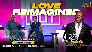 KEION amp SHAUNIE HENDERSON Share Their Journey of Love amp Redemption  Dear Future Wifey E828 [upl. by Llimaj778]