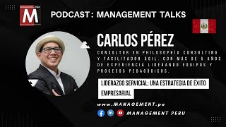 📢✨ Liderazgo Servicial Una Estrategia de Éxito Empresarial  Management Perú [upl. by Onileba]