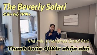 NHÀ MẪU căn hộ 1PN thực tế tại THE BEVERLY SOLARI  Vinhomes Grand Park vinhomesgrandpark [upl. by Joiner]