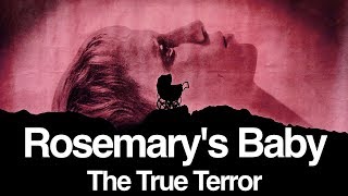 Rosemarys Baby Analysis  The True Terror [upl. by Sturrock]