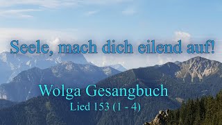 Wolga Gesangbuch Lied 153 14 quotSeele mach dich eilend aufquot [upl. by Arta]