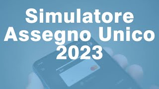 SIMULATORE Inps ASSEGNO UNICO 2023 Importi e conguagli [upl. by Schiff]